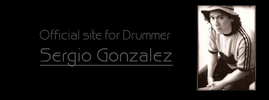 Sergio Gonzalez - Drummer